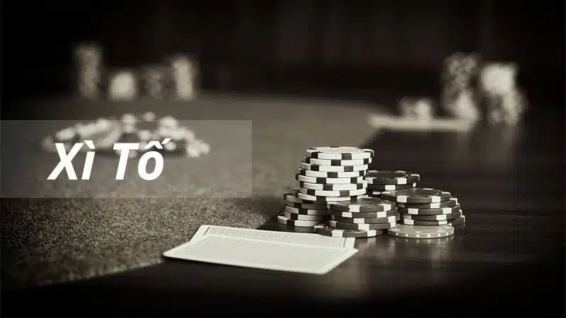 Hướng dẫn cách chơi Xì tố (Poker) cho tân thủ