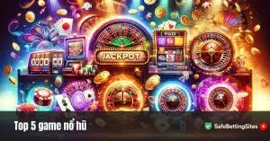 Top 5 game nổ hũ