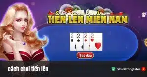 cách chơi tiến lên