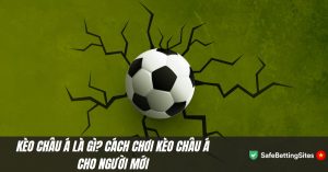 Kèo châu á là gì